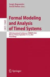 Formal Modeling and Analysis of Timed Systems: 20th International Conference, FORMATS 2022