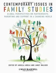 Contemporary Issues in Family Studies: Global Perspectives on Partnerships, Parenting and Support in a Changing World