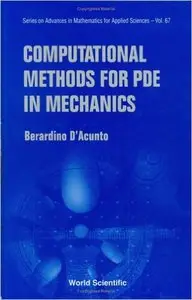 Computational Methods For PDE In Mechanics