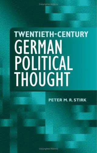 Twentieth-Century German Political Thought