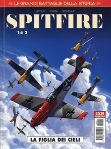 Cosmo Serie Rossa - Volume 79 - Le Grandi Battaglie Della Storia 20 - Spitfire 1 - La Figlia Dei Cieli