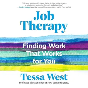 Job Therapy: Finding Work That Works for You [Audiobook]