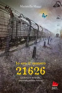 Maristella Maggi - Io ero il numero 21626