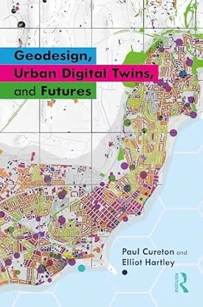 Geodesign, Urban Digital Twins and Futures