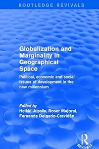 Globalization and Marginality in Geographical Space