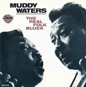 Muddy Waters - The Real Folk Blues (1966) [Reissue 1987]