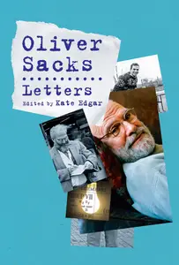Letters by Oliver Sacks, UK Edition