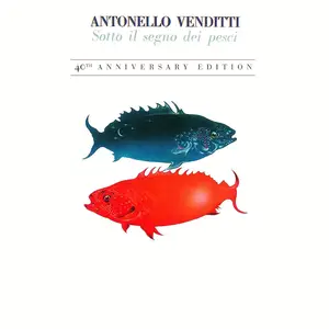 Antonello Venditti - Sotto Il Segno Dei Pesci (40th Anniversary Edition) (1978/2018)