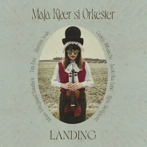 Maja Kjær si Orkester - LANDING (2024) [Official Digital Download]