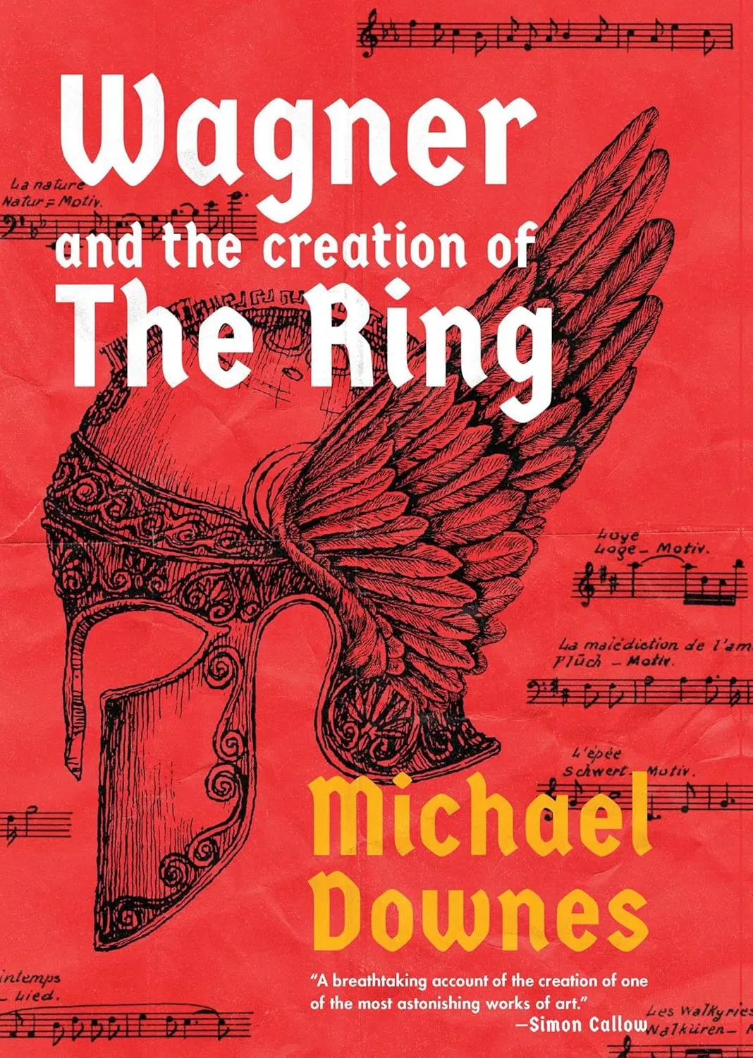 Wagner and the Creation of the Ring