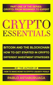 Crypto Essentials: Bitcoin and the Blockchain