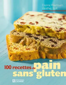 Donna Washburn, Heather Butt, "100 recettes de pain sans gluten"