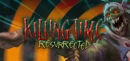 Killing Time Resurrected (2024)