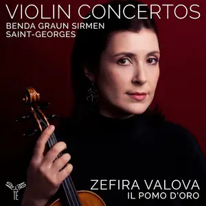 Zefira Valova, Il Pomo d'Oro - Benda, Graun, Sirmen, Saint-Georges: Violin Concertos (2022)