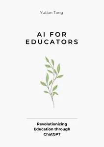 AI for Educators: Revolutionizing Education through ChatGPT