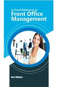 A Visual Reference to Front Office Management (2nd Edition)