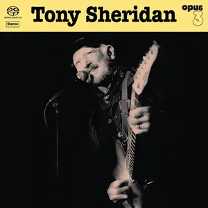 Tony Sheridan - Tony Sheridan and Opus 3 Artists (2018) [DSD128 + Hi-Res FLAC]