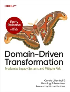 Domain-Driven Transformation (Early Release)