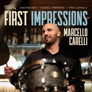 Marcello Carelli - First Impressions (2025) [Official Digital Download 24/96]