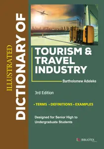 Illustrated Dictionary of Tourism & Travel Industry, 3rd Edition
