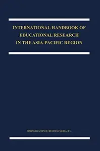 International Handbook of Educational Research in the Asia-Pacific Region: Part One