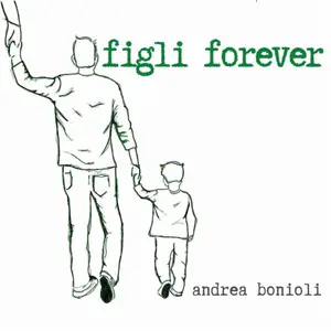 Andrea Bonioli - Figli Forever (2023/2025) [Official Digital Download]