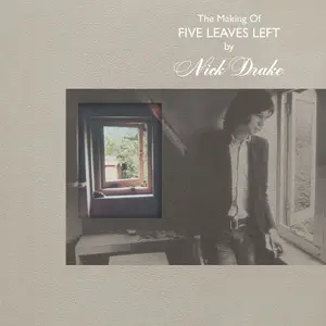 Nick Drake - The Making of Five Leaves Left (2025)