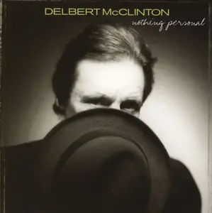 Delbert McClinton - Nothing Personal (2001)