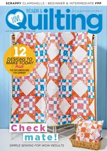 Love Patchwork & Quilting - Issue 151 2025