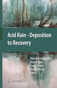 Acid Rain - Deposition to Recovery