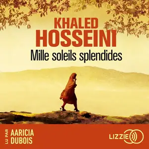 Khaled Hosseini, "Mille soleils splendides"