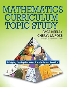 Mathematics Curriculum Topic Study: Bridging the Gap Between Standards and Practice