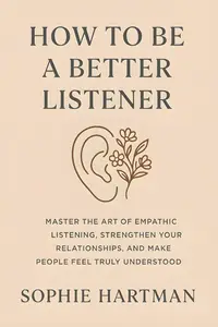 How to Be a Better Listener