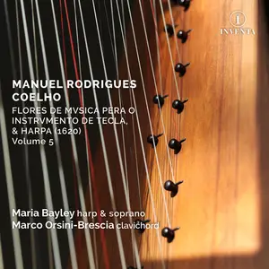 Maria Bayley - Coelho- Flores de Musica pera o Instrumento de Tecla, & Harpa, Vol. 5 (2025) [Official Digital Download 24/96]