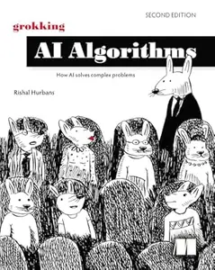 Grokking AI Algorithms, Second Edition