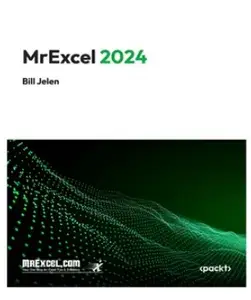 MrExcel 2024: Igniting Excel Mastery with the Latest Tips & Tricks