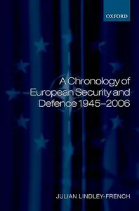 A Chronology of European Security and Defence 1945-2006