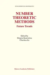 Number Theoretic Methods: Future Trends