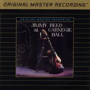 Jimmy Reed - Jimmy Reed at Carnegie Hall (1961) [MFSL, 1992]