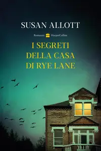 Susan Allott - I segreti della casa di Rye Lane