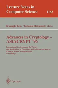 Advances in Cryptology — ASIACRYPT '96: International Conference on the Theory and Applications of Cryptology and Information S