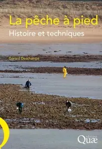 Gérard Deschamps, "La pêche à pied: Histoire et techniques"