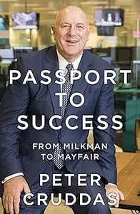 Passport to Success: From Milkman to Mayfair