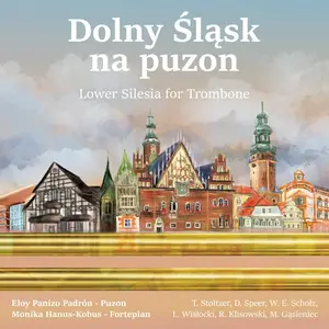 Eloy Panizo Padrón - Dolny Śląsk na puzon - Lower Silesia for Trombone (2024) [Official Digital Download]