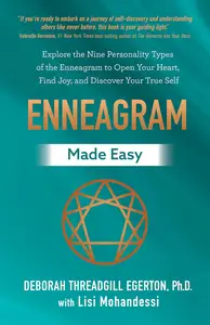 Enneagram Made Easy: Explore the Nine Personality Types of the Enneagram to Open Your Heart