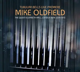 Mike Oldfield - Tubular Bells - Live... Queen Elizabeth Hall 1973 (Remastered) (2025)