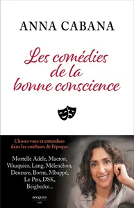 Les comédies de la bonne conscience - Anna Cabana