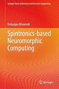 Spintronics-Based Neuromorphic Computing