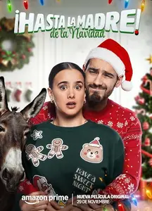 ¡Hasta la madre! De la navidad / Christmas Is Cancelled (2024)