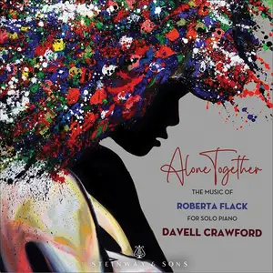 Davell Crawford - Alone Together: The music of Roberta Flack for Solo Piano (2024) [Official Digital Download 24/96]